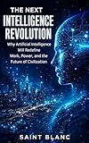 The Next Intelligence Revolution Series