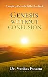 Genesis Without Confusion: A Simple Guide to the Bible’s First Book