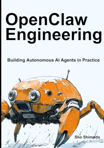 OpenClaw Engineering: Building Autonomous AI Agents in Practice