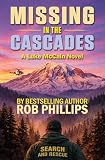Missing in the Cascades: A Luke McCain Novel (Luke McCain Mysteries Book 10)