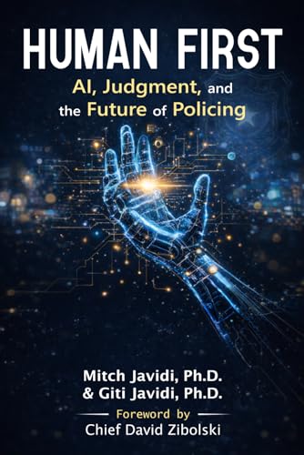 Human First: AI, Judgment, and the Future of Policing