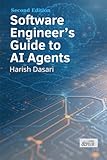 Software Engineer's Guide to AI Agents
