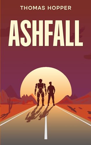 Ashfall: A Dark Sci-fi Thriller