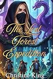 The Lost Forest Expedition: An Enchanted Archaeology Fantasy Adventure